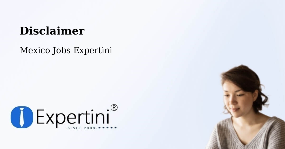 Disclaimer – Centro - Mexico Jobs Expertini