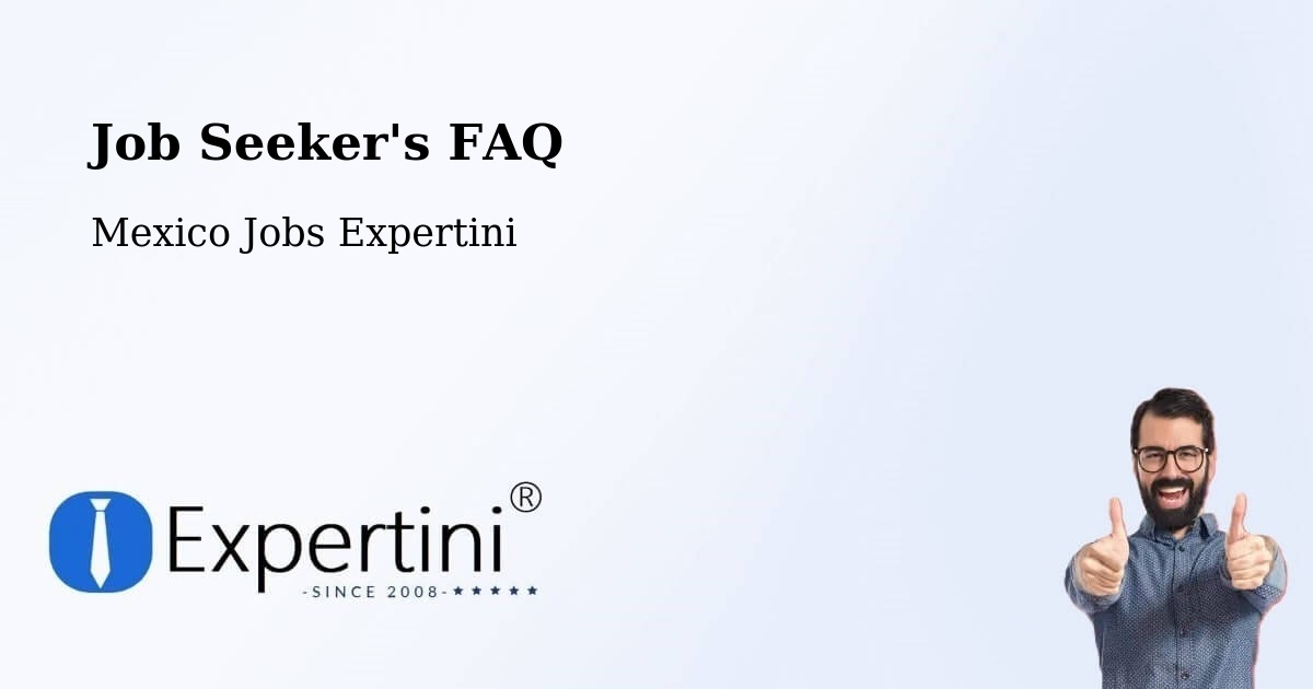 Employer FAQ – Centro - Mexico Jobs Expertini