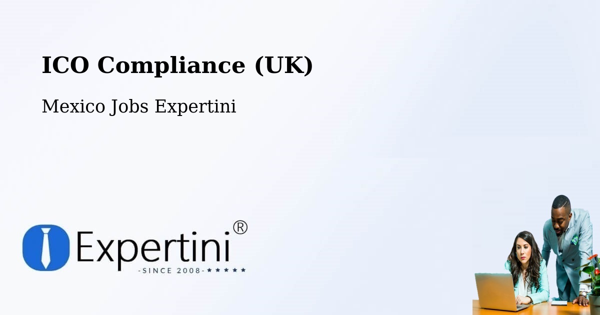 UK Data Protection & ICO Compliance – Centro - Mexico Jobs Expertini